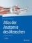 Buchcover und Innenansicht für das Buch: Atlas der Anatomie des Menschen