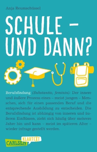 Buchcover und Innenansicht für das Buch: Carlsen Klartext: Schule und dann? Berufsfindung