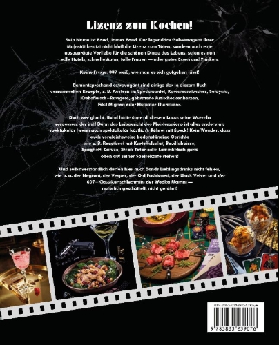 Buchcover und Innenansicht für das Buch: Lizenz zum Kochen - 50 Rezepte aus der Welt von James Bond 007