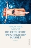 Buchcover und Innenansicht für das Buch: Die Geschichte eines einfachen Mannes