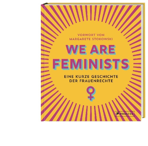 Buchcover und Innenansicht für das Buch: We Are Feminist: An Infographic History of the Women's Rights Movement