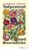 Buchcover und Innenansicht für das Buch: Tulpenwut und Rosenliebe
