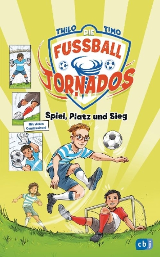 Buchcover und Innenansicht für das Buch: Die Fußball-Tornados - Spiel, Platz und Sieg