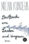 Buchcover und Innenansicht für das Buch: Kniha smíchu a zapomn¿ní / Le livre du rire et de l'oubli