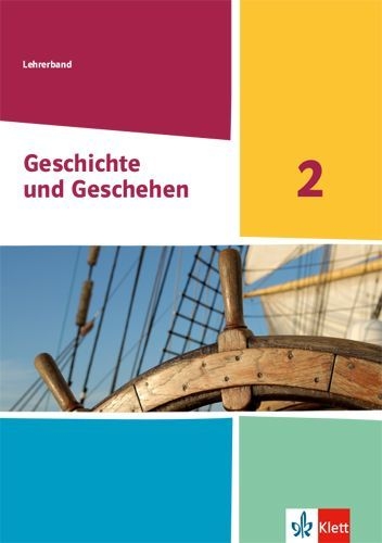 Buchcover und Innenansicht für das Buch: Geschichte und Geschehen 2. Ausgabe Nordrhein-Westfalen, Hamburg und Schleswig-Holstein Gymnasium. Handreichungen für den Unterricht Klasse 7/8 (G9)