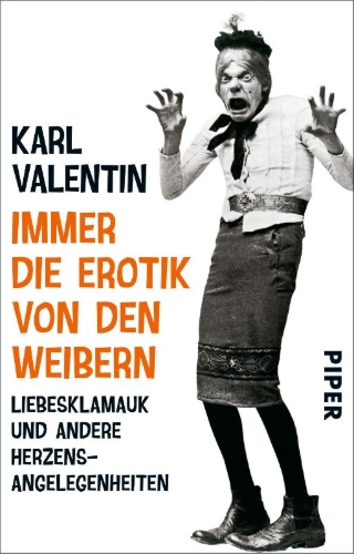 Buchcover und Innenansicht für das Buch: Immer die Erotik von den Weibern