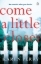 Buchcover und Innenansicht für das Buch: Come a Little Closer