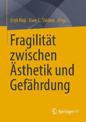 Buchcover und Innenansicht für das Buch: Fragilität zwischen Ästhetik und Gefährdung