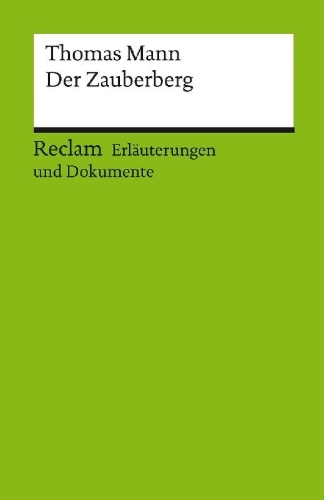 Buchcover und Innenansicht für das Buch: Erläuterungen und Dokumente zu Thomas Mann: Der Zauberberg