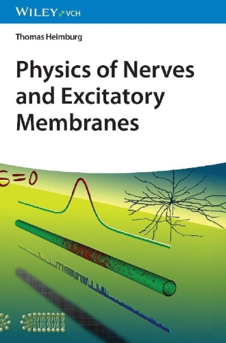 Buchcover und Innenansicht für das Buch: Physics of Nerve Cells and Excitatory Membranes