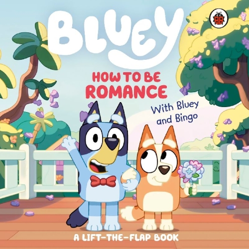 Buchcover und Innenansicht für das Buch: Bluey: How to be Romance