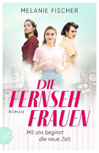Buchcover und Innenansicht für das Buch: Die Fernsehfrauen