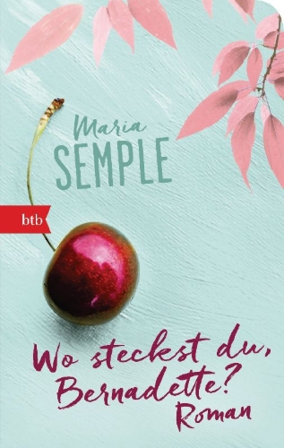 Buchcover und Innenansicht für das Buch: Where'd you go, Bernadette