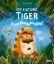 Buchcover und Innenansicht für das Buch: Der achtsame Tiger: So ein Kuddelmuddel