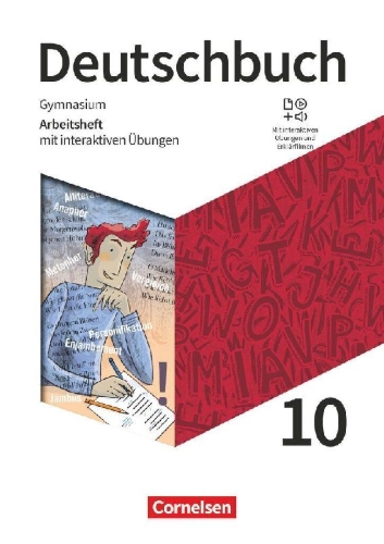 Buchcover und Innenansicht für das Buch: Deutschbuch Gymnasium 10. Schuljahr. Zu den Ausgaben Allgemeine Ausgabe und Niedersachsen - Arbeitsheft mit interaktiven Übungen online