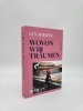 Buchcover und Innenansicht für das Buch: Wovon wir träumen