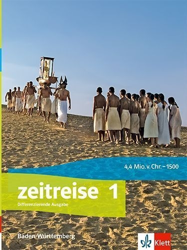 Buchcover und Innenansicht für das Buch: Zeitreise 1. Schulbuch Klasse 6. Differenzierende Ausgabe Baden-Württemberg