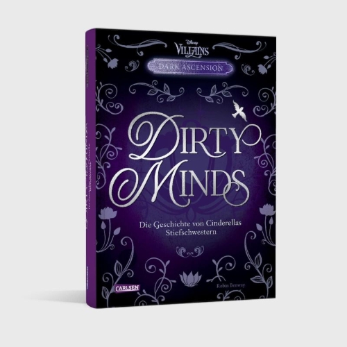 Buchcover und Innenansicht für das Buch: Disney Villains - Dark Ascension 1: DIRTY MINDS - Die Geschichte von Cinderellas Stiefschwestern