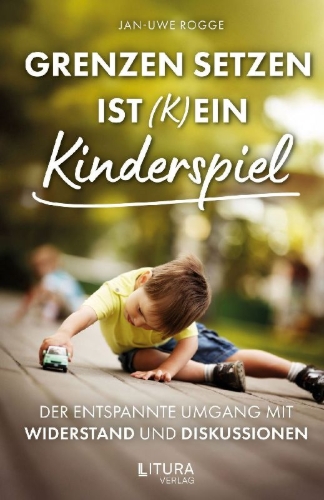 Buchcover und Innenansicht für das Buch: Grenzen setzen ist (k)ein Kinderspiel