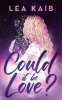 Buchcover und Innenansicht für das Buch: Could it be Love?