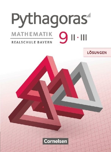 Buchcover und Innenansicht für das Buch: Pythagoras 9. Jahrgangsstufe (WPF II/III) - Realschule Bayern - Lösungen zum Schülerbuch