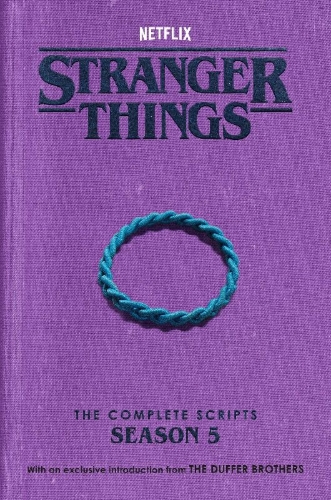 Buchcover und Innenansicht für das Buch: Stranger Things: The Complete Scripts, Season 5
