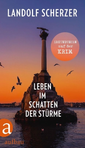 Buchcover und Innenansicht für das Buch: Leben im Schatten der Stürme - Erkundungen auf der Krim