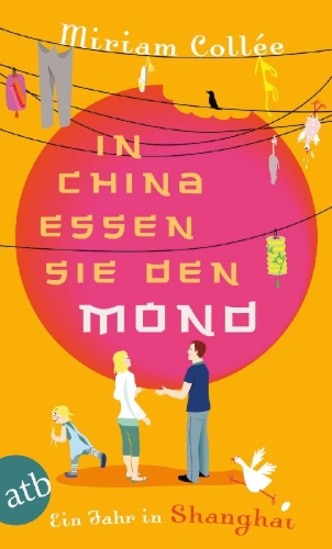 Buchcover und Innenansicht für das Buch: In China essen sie den Mond