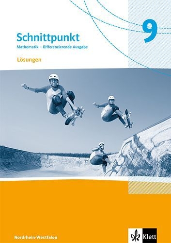 Buchcover und Innenansicht für das Buch: Schnittpunkt Mathematik 9. Lösungen Klasse 9.Differenzierende Ausgabe Nordrhein-Westfalen