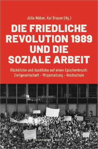 Buchcover und Innenansicht für das Buch: Die Friedliche Revolution 1989 und die Soziale Arbeit