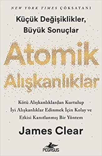 Buchcover und Innenansicht für das Buch: Atomik Aliskanliklar - Kücük Degisikler Büyük Sonuclar