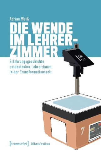 Buchcover und Innenansicht für das Buch: Die Wende im Lehrerzimmer