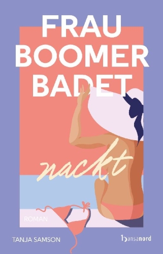Buchcover und Innenansicht für das Buch: Frau Boomer badet nackt