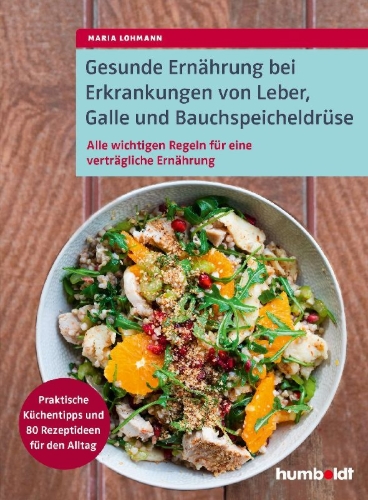Buchcover und Innenansicht für das Buch: Gesunde Ernährung bei Erkrankungen von  Leber, Galle und Bauchspeicheldrüse