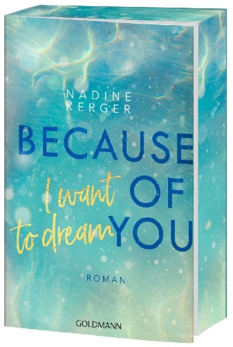 Buchcover und Innenansicht für das Buch: Because of You I Want to Dream