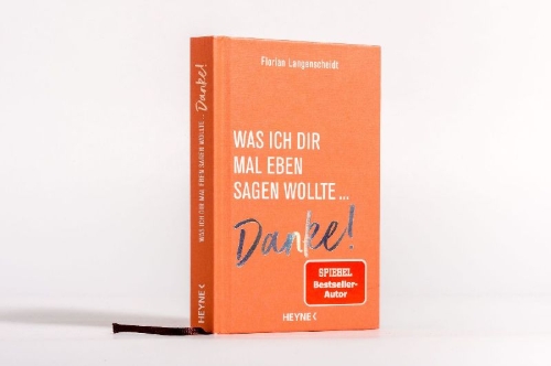 Buchcover und Innenansicht für das Buch: Was ich dir mal eben sagen wollte: Danke!