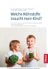 Buchcover und Innenansicht für das Buch: Welche Nährstoffe braucht mein Kind?