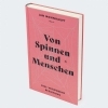 Buchcover und Innenansicht für das Buch: Von Spinnen und Menschen