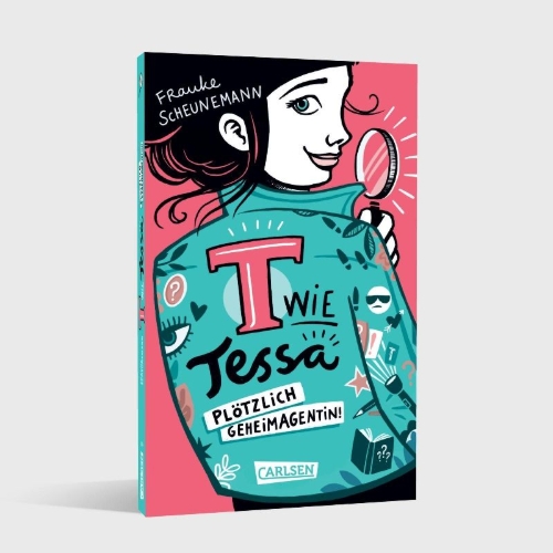 Buchcover und Innenansicht für das Buch: T wie Tessa 1: Plötzlich Geheimagentin!