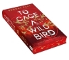 Buchcover und Innenansicht für das Buch: To Cage a Wild Bird