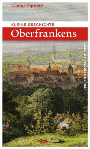 Buchcover und Innenansicht für das Buch: Kleine Geschichte Oberfrankens