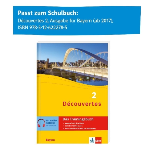 Buchcover und Innenansicht für das Buch: Découvertes 2 Bayern (ab 2017) - Das Trainingsbuch zum Schulbuch 2. Lernjahr