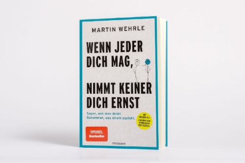Buchcover und Innenansicht für das Buch: Wenn jeder dich mag, nimmt keiner dich ernst