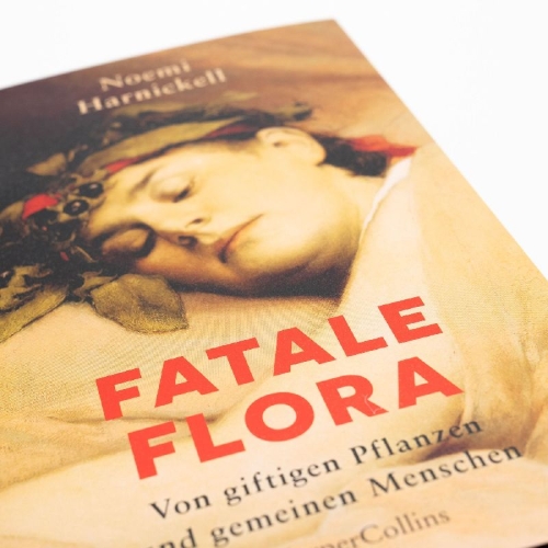 Buchcover und Innenansicht für das Buch: Fatale Flora. Von giftigen Pflanzen und gemeinen Menschen