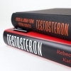Buchcover und Innenansicht für das Buch: TESTOSTERONE: AN UNAUTHORIZED BIOGRAPHY