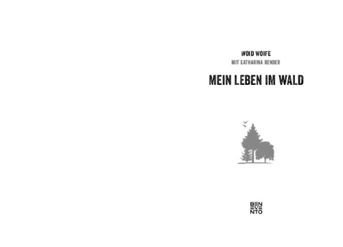 Buchcover und Innenansicht für das Buch: Woid Woife: Mein Leben im Wald