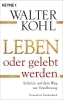 Buchcover und Innenansicht für das Buch: Leben oder gelebt werden