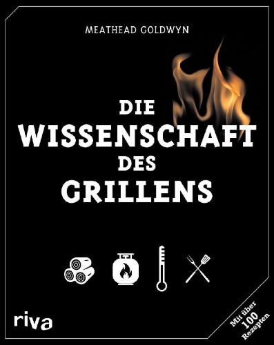 Buchcover und Innenansicht für das Buch: Die Wissenschaft des Grillens