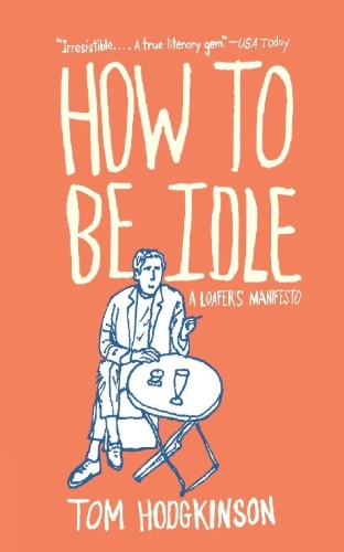 Buchcover und Innenansicht für das Buch: How to Be Idle