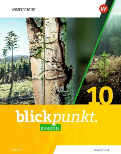 Buchcover und Innenansicht für das Buch: Blickpunkt Biologie 10. Schulbuch. Für Realschulen in Bayern